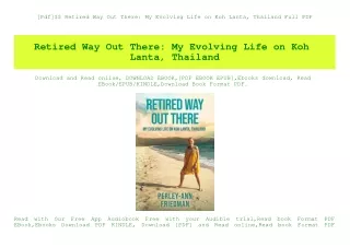 [Pdf]$$ Retired Way Out There My Evolving Life on Koh Lanta  Thailand Full PDF