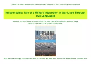DOWNLOAD FREE Indispensable Tale of a Military Interpreter  A War Lived Through Two Languages (DOWNLOAD E.B.O.O.K.^)