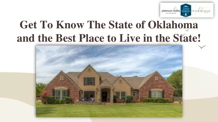 get to know the state of oklahoma and the best place to live in the state