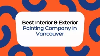 Best Interior Exterior Painting Company In Vancouver