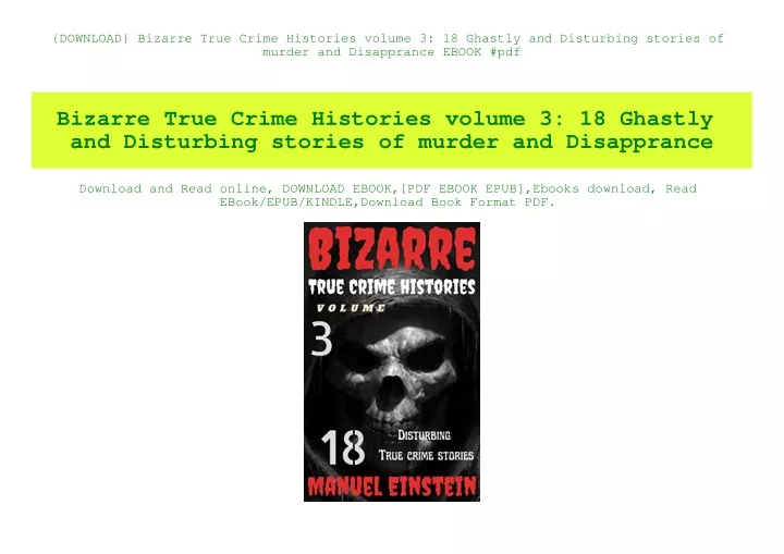 download bizarre true crime histories volume