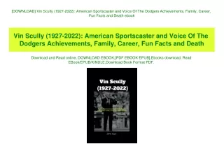 [DOWNLOAD] Vin Scully (1927-2022) American Sportscaster and Voice Of The Dodgers Achievements  Family  Career  Fun Facts