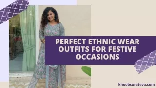 Perfect Ethnic Wear Outfits For Festive Occasions