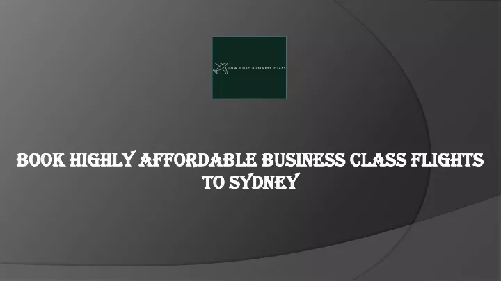 book highly affordable business class flights to sydney