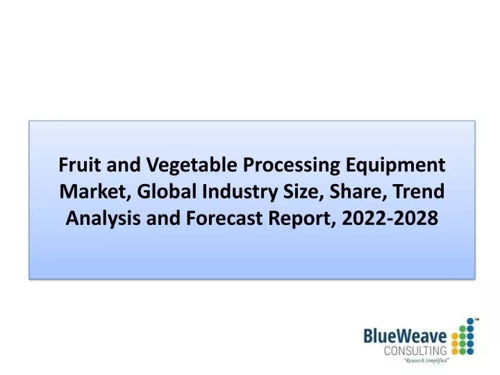 fruit and vegetable processing equipment market