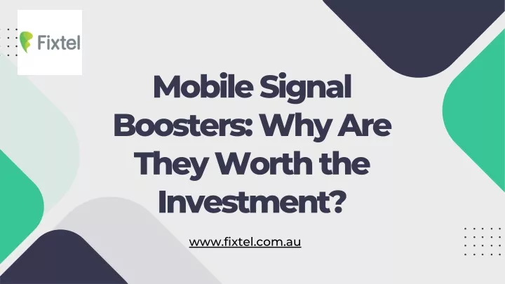 mobile signal boosters why are they worth