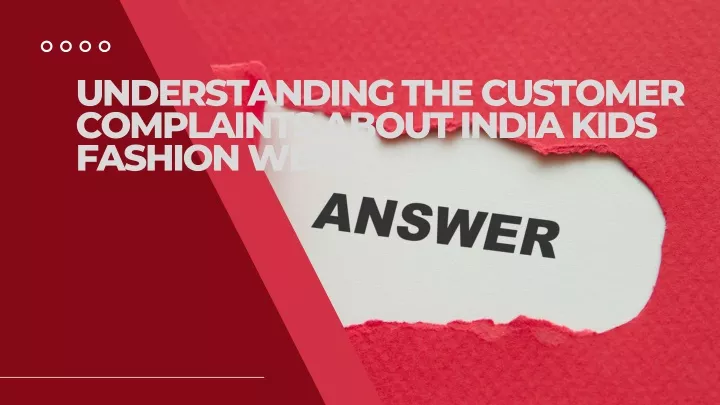 understanding the customer complaints about india