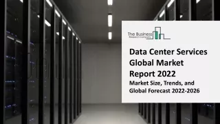 data center services global market report 2022
