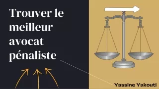 Trouver le meilleur avocat pénaliste | Yassine Yakouti