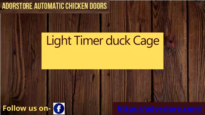 light timer duck cage