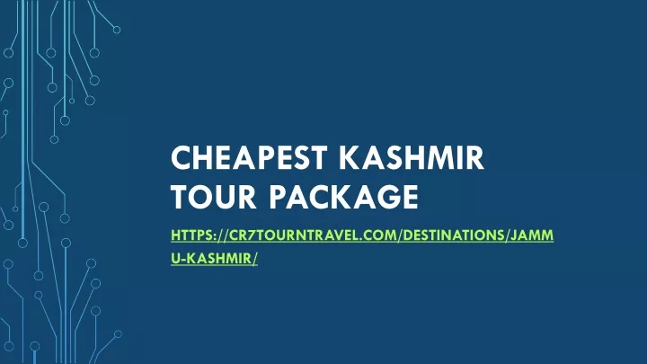 cheapest kashmir tour package