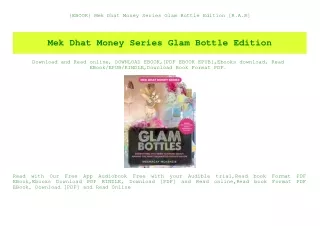 {EBOOK} Mek Dhat Money Series Glam Bottle Edition [R.A.R]