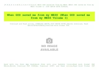 [F.R.E.E D.O.W.N.L.O.A.D R.E.A.D] When GOD saved me from my MESS (When GOD saved me from my MESS Volume I) [PDF EBOOK EP