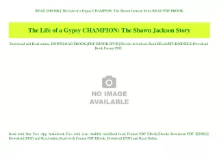 READ [EBOOK] The Life of a Gypsy CHAMPION The Shawn Jackson Story READ PDF EBOOK