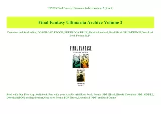 EPUB$ Final Fantasy Ultimania Archive Volume 2 [R.A.R]