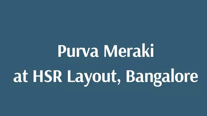 purva meraki at hsr layout bangalore