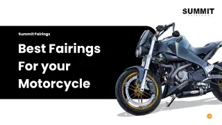 With our New collection of fairings, you can change the look of your motorcycle
