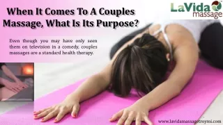 When It Comes To A Couples Massage What Is Its Purpose