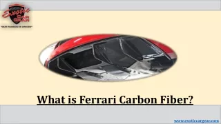 What is Ferrari Carbon Fiber?