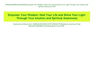 [FREE] [DOWNLOAD] [READ] Empower Your Wisdom Heal Your Life and Shine Your Light Through Your Intuition and Spiritual Aw