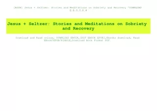 [BOOK] Jesus   Seltzer Stories and Meditations on Sobriety and Recovery ^DOWNLOAD E.B.O.O.K.#