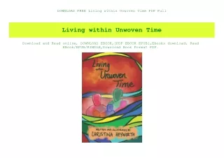 DOWNLOAD FREE Living within Unwoven Time PDF Full