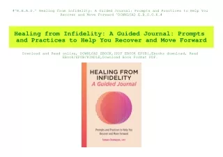 #^R.E.A.D.^ Healing from Infidelity A Guided Journal Prompts and Practices to Help You Recover and Move Forward ^DOWNLOA