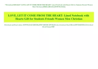 Download EBOoK@ LOVE  LET IT COME FROM THE HEART Lined Notebook with Hearts Gift for Students Friends Women Men Christia
