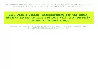 [PDF] DOWNLOAD READ Sis  Take a Breath Encouragement for the Woman WhoÃ¢Â€Â™s Trying to Live and Love Well (but Secretly