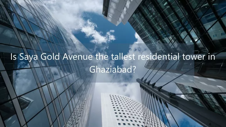 is saya gold avenue the tallest residential tower