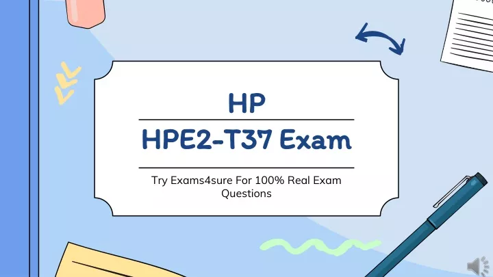 hp hpe2 t37 exam