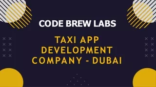 Create Taxi App In Dubai - Code Brew Labs