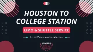 Houston to College Station Limo Service