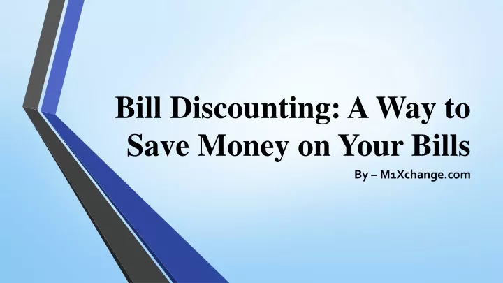 bill discounting a way to save money on your bills