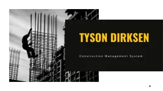 Construction Management at Its Best: Tyson Dirksen