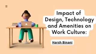 impact of design technology and amenities on work