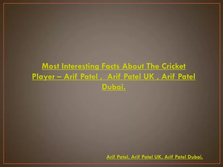 most interesting facts about the cricket player