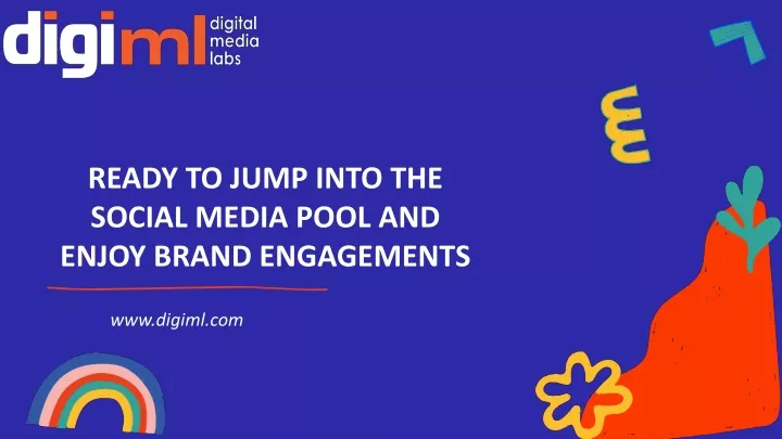 ready to jump into the social media pool and enjoy brand engagements