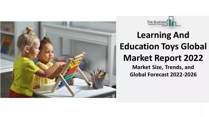 learning and education toys global marketreport