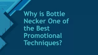 Why is Bottle Necker One of the Best