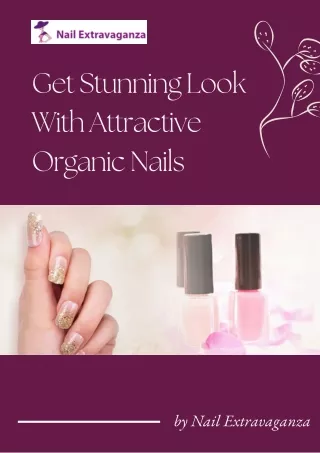 Enhance Your Beauty with Organic Acrylic Nails Products