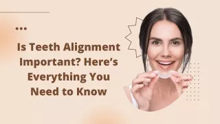 Is Teeth Alignment Important Here’s Everything You Need to Know