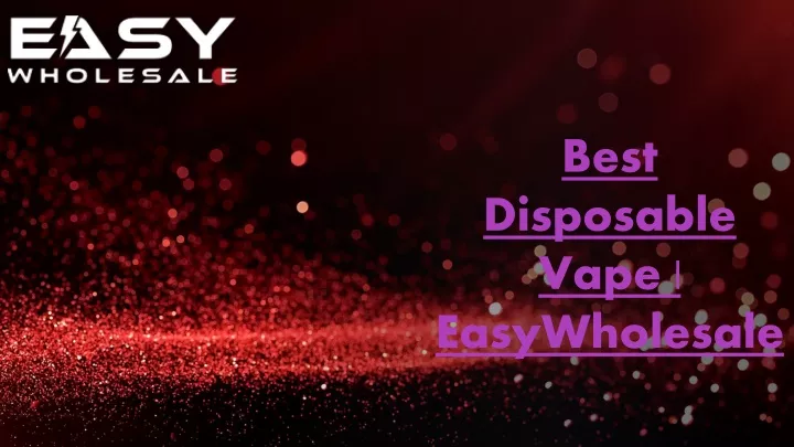 best disposable vape easywholesale