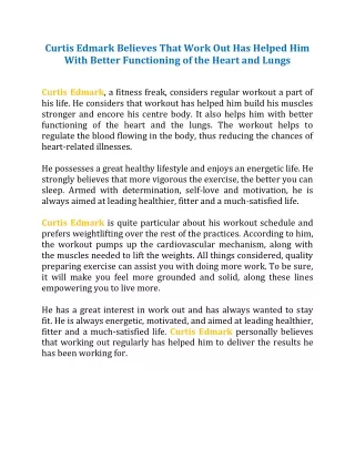 curtis edmark believes that work out has helped