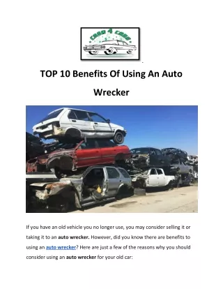 TOP 10 Benefits Of Using An Auto Wrecker