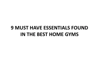 9 must have essentials found in the best home gyms