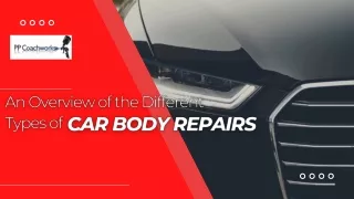 An Overview of the Different Types of Car Body Repairs