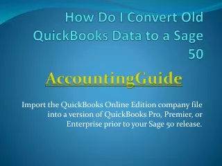 how do i convert old quickbooks data to a sage 50