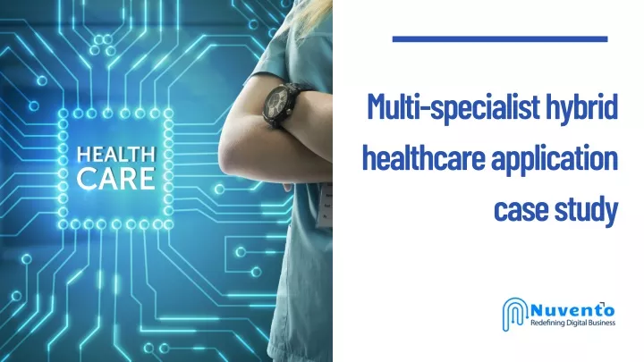 multi specialist hybrid healthcare application