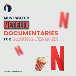 Must Watch Netflix Documentaries for Graphic Designer